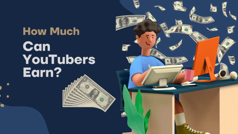 How Much Can YouTubers Earn?