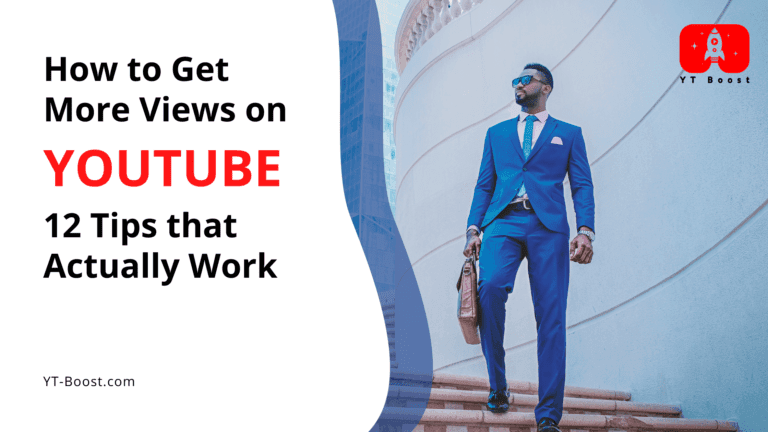 How to Get More Views on YouTube