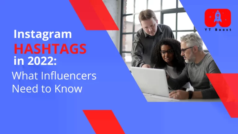 Instagram Hashtags in 2022 What Influencers Need to Know