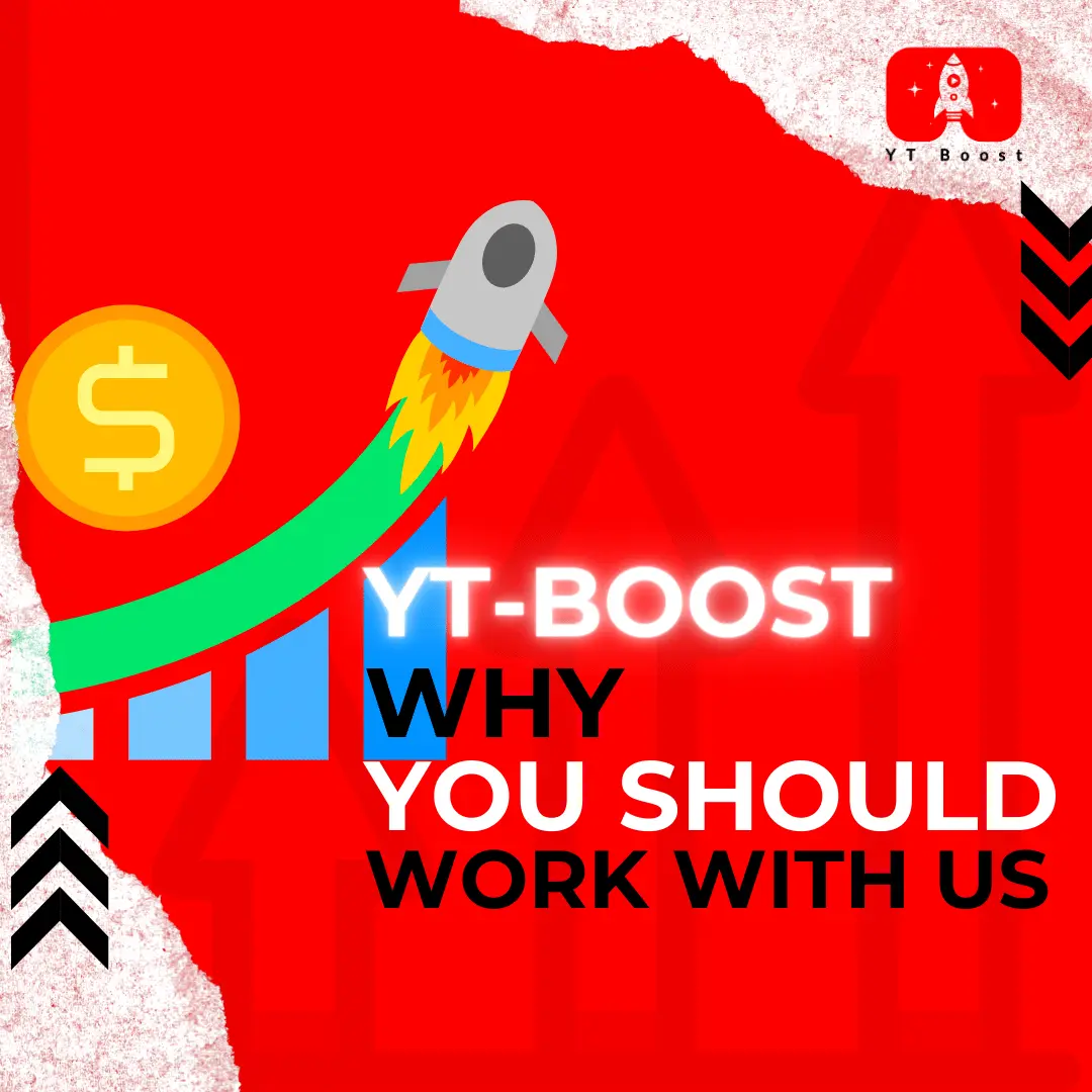 YT-Boost why you should work with Us