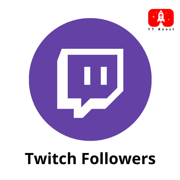 buy Twitch Followers - Yt boost