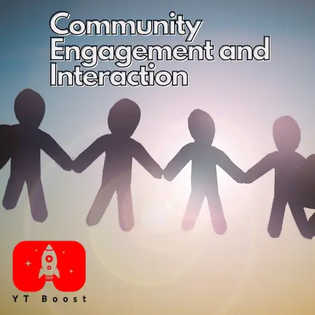 Community Engagement and Interaction