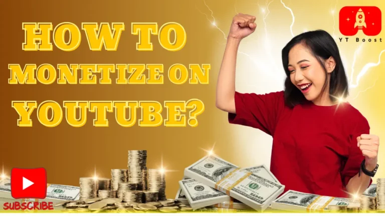 How to monetize on YouTube