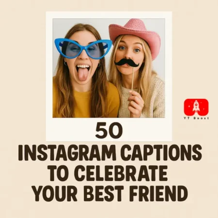 50 Instagram Captions to Celebrate Your Best Friend