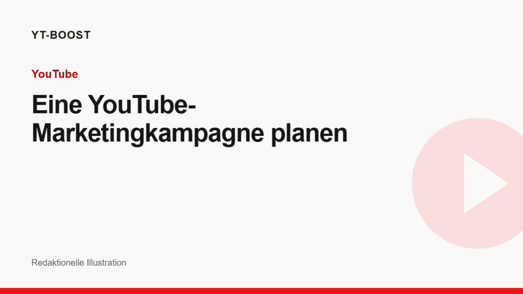 Redaktionelle Illustration: Eine YouTube-Marketingkampagne planen