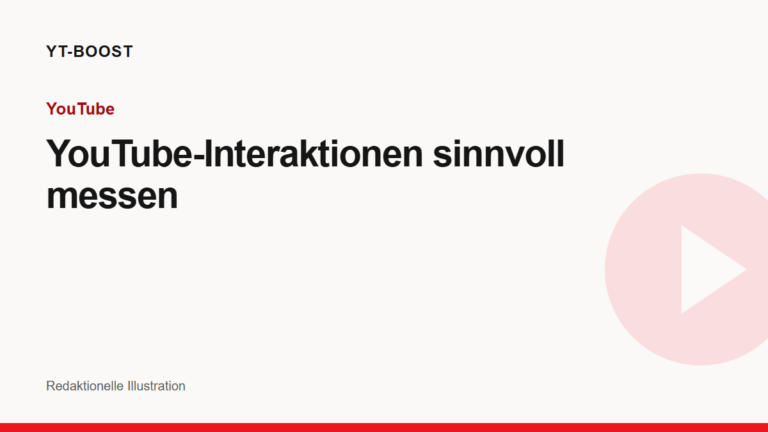 Redaktionelle Illustration: YouTube-Interaktionen sinnvoll messen